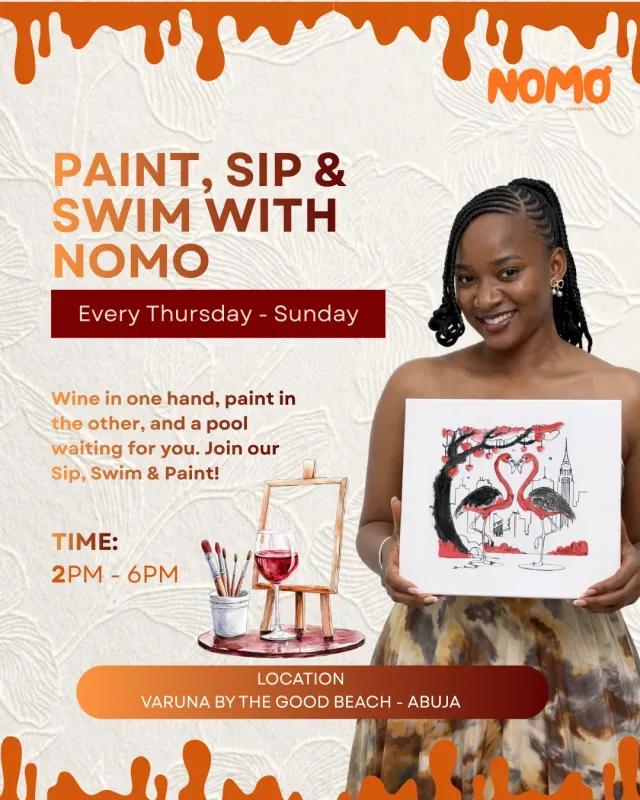 Paint, sip and swim with Nomo in Abuja, FCT on Mon, 20 Apr